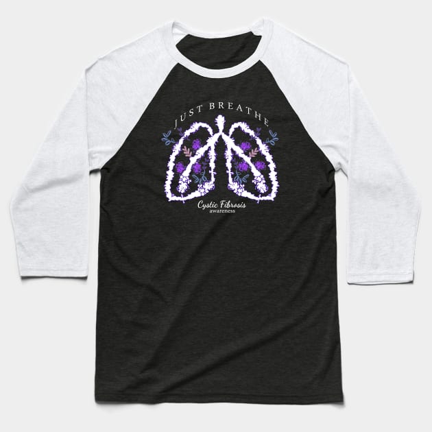 Cystic Fibrosis Awareness (White) Just Breathe Baseball T-Shirt by Happimola